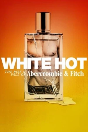 İşin Rengi: Abercrombie & Fitch’in Yükselişi ve Düşüşü afiş