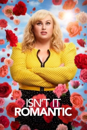 Isn't It Romantic (2019) izle