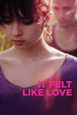 It Felt Like Love afiş