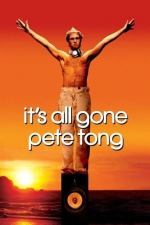 It's All Gone Pete Tong (2004) izle