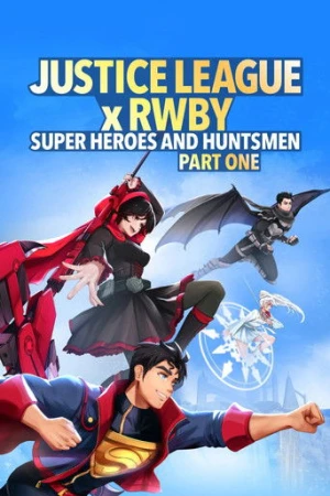 Justice League x RWBY: Super Heroes & Huntsmen, Part One (2023) izle