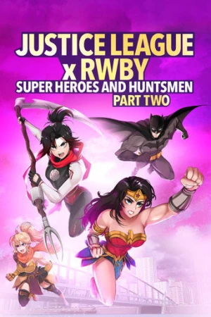 Justice League x RWBY: Super Heroes & Huntsmen, Part Two (2023) izle