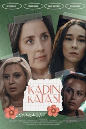 Kadın Kafası (2022) izle