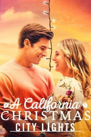 Kaliforniya'da Noel: Şehir Işıkları (2021) izle