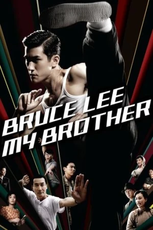 Kardeşim, Bruce Lee (2010) izle