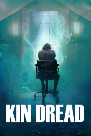 Kin Dread (2021) izle