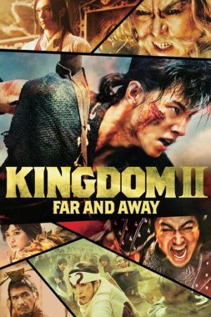 Kingdom 2: Far and Away (2022) izle