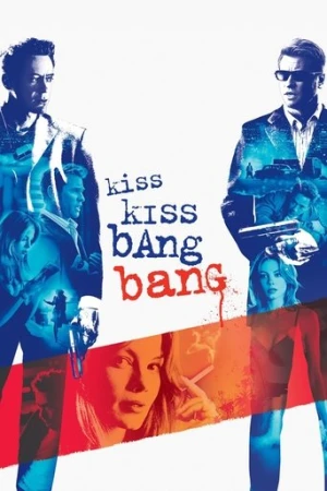 Kiss Kiss Bang Bang (2005) izle