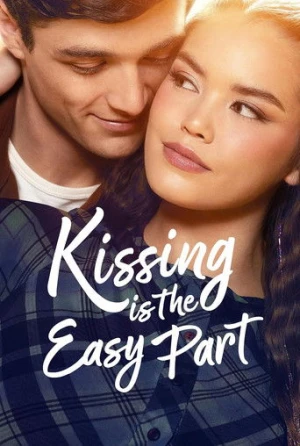 Kissing Is the Easy Part (2026) izle