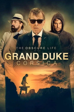 Korsika Grandükü'nün Bilinmeyen Hayatı (2021) izle