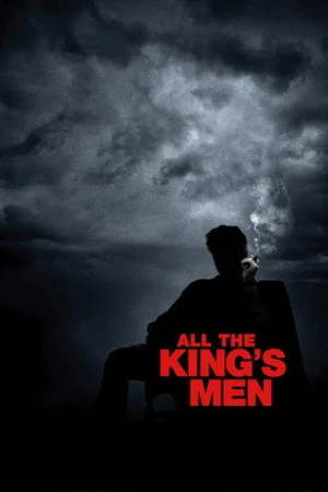 Kralın Tüm Adamları (2006) izle