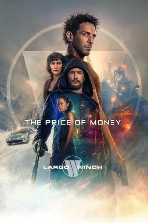 Largo Winch: The Price of Money (2024) izle