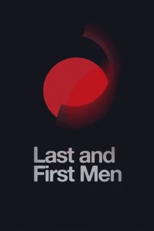 Last and First Men (2020) izle