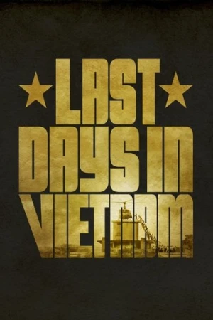 Last Days in Vietnam (2014) izle