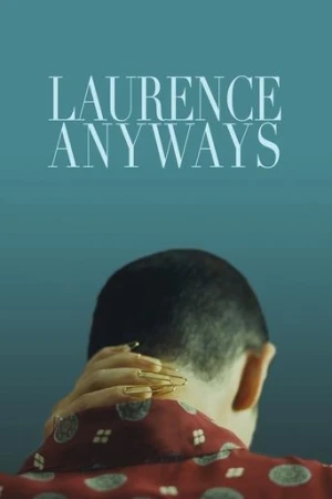 Laurence Anyways (2012) izle