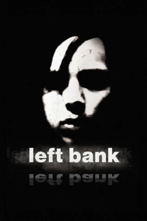 Left Bank (2008) izle