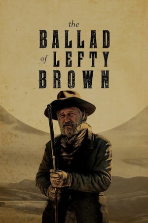 Lefty Brown'ın Şarkısı (2017) izle