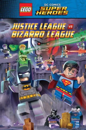 LEGO DC Comics Super Heroes: Justice League vs. Bizarro League (2015) izle