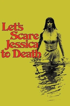 Let's Scare Jessica to Death (1971) izle