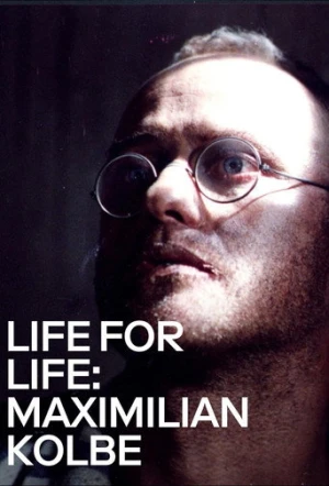 Life for Life: Maximilian Kolbe (1991) izle