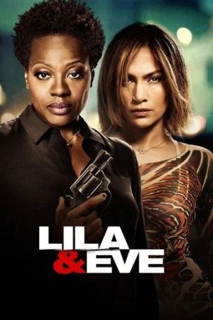 Lila & Eve (2015) izle