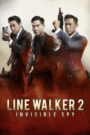 Line Walker 2: Invisible Spy (2019) izle