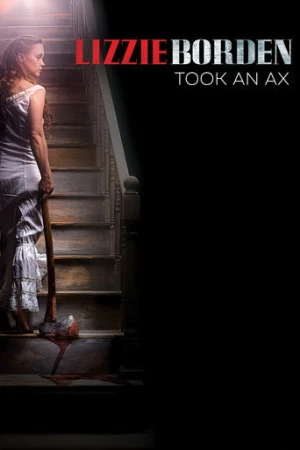 Lizzie Borden Took an Ax (2014) izle