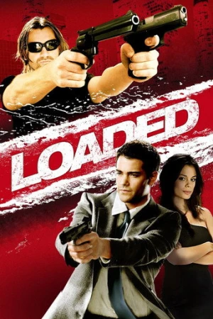 Loaded (2008) izle