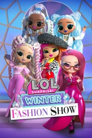 L.O.L. Surprise! Winter Fashion Show (2022) izle