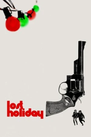 Lost Holiday (2019) izle