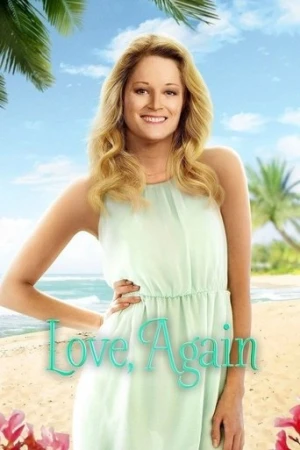 Love, Again (2015) izle