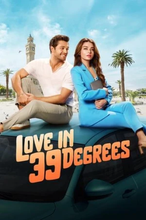 39 Derecede Aşk (2024) izle