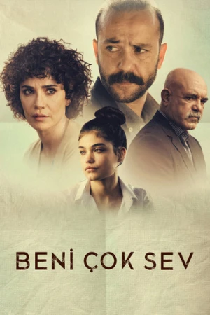 Beni Çok Sev (2021) izle