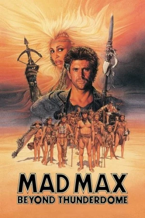 Mad Max 3: Gök Kubbenin Ardında (1985) izle