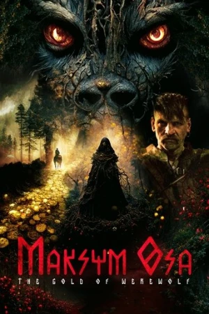 Maksym Osa: The Gold of Werewolf (2022) izle