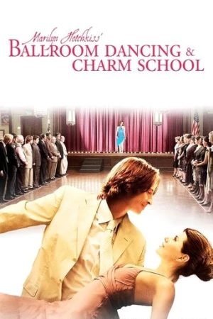 Marilyn Hotchkiss' Ballroom Dancing & Charm School (2006) izle