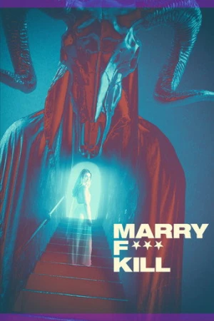 Marry F*** Kill (2023) izle
