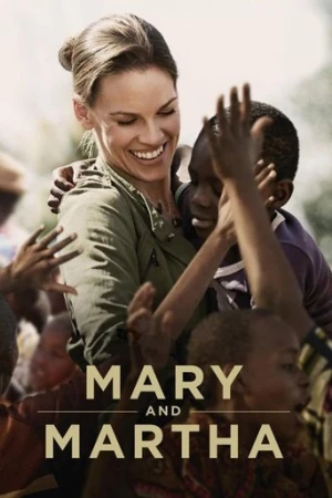 Mary ve Martha (2013) izle