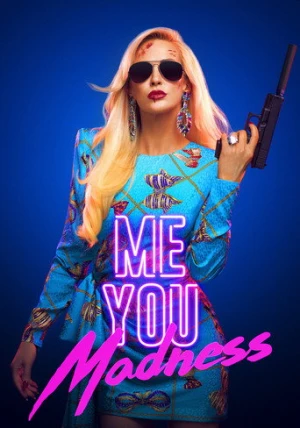 Me You Madness (2021) izle
