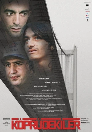 Köprüdekiler (2009) izle