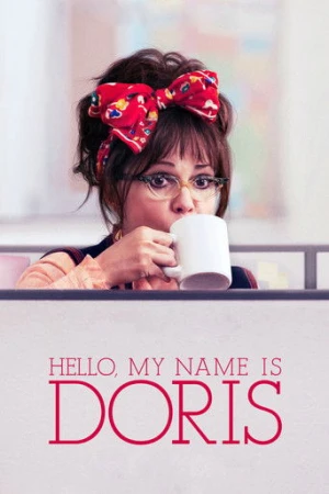 Merhaba, Benim Adım Doris (2015) izle