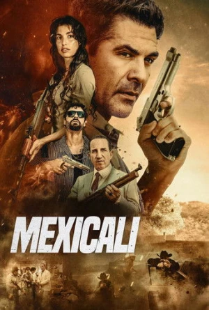 Mexicali (2026) izle