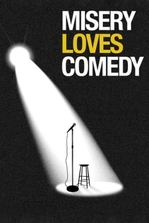 Misery Loves Comedy (2015) izle