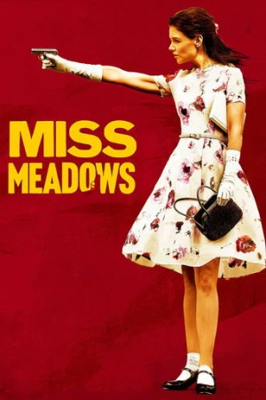 Miss Meadows (2014) izle
