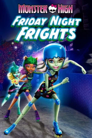 Monster High: Friday Night Frights (2012) izle