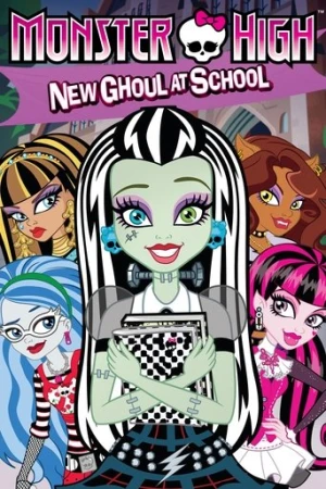 Monster High: New Ghoul at School (2010) izle