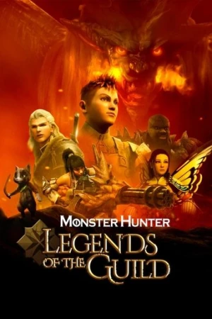 Monster Hunter: Legends of the Guild (2021) izle