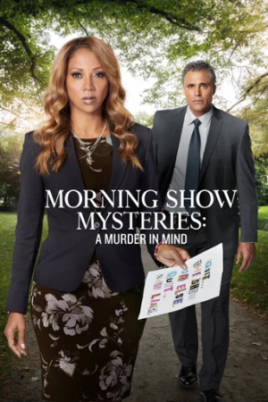 Morning Show Mysteries: A Murder in Mind (2019) izle