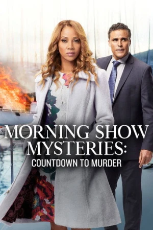 Morning Show Mysteries: Countdown to Murder (2019) izle