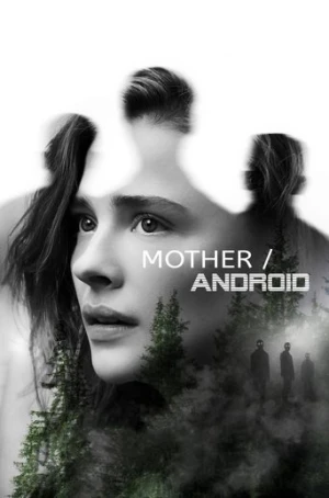 Mother/Android (2021) izle